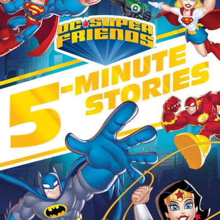 DC Super Friends 5-Minute Story Collection (DC Super Friends)