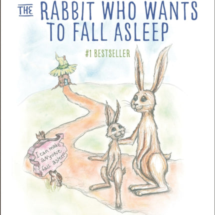 The Rabbit Who Wants to Fall Asleep: A New Way of Getting Children to Sleep