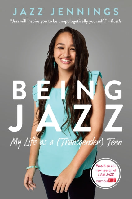 Being Jazz: My Life as a (Transgender) Teen