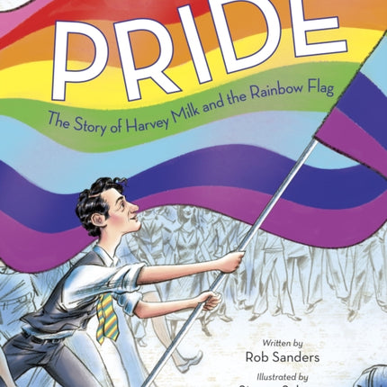 Pride: The Story of Harvey Milk and the Rainbow Flag