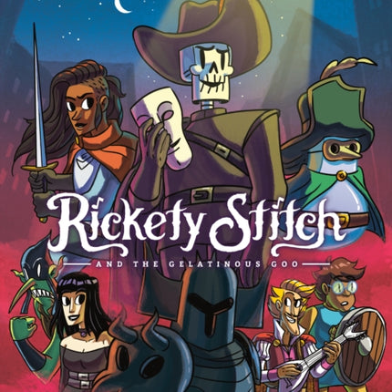 Rickety Stitch and the Gelatinous Goo Book 3: The Battle of the Bards: (A Graphic Novel)