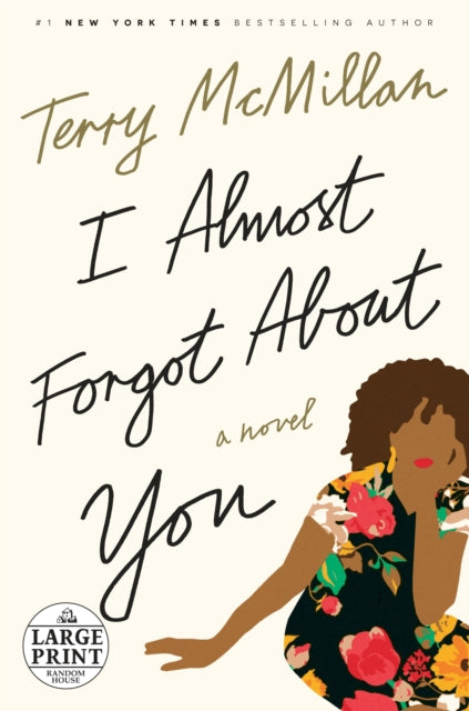 I Almost Forgot About You: A Novel