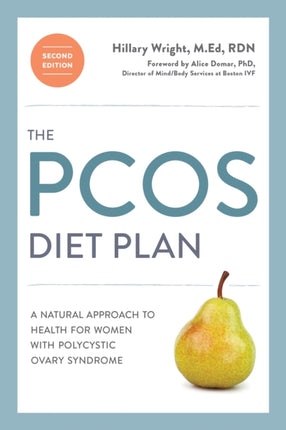 The PCOS Diet Plan, Second Edition: A Natural Approach to Health for Women with Polycystic Ovary Syndrome