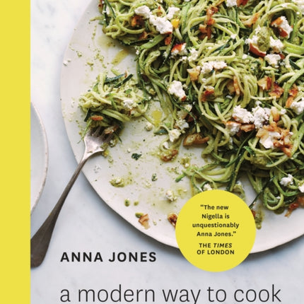 A Modern Way to Cook 150 Vegetarian Recipes for