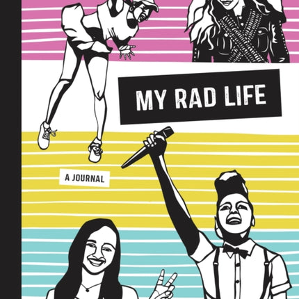 My Rad Life: A Journal