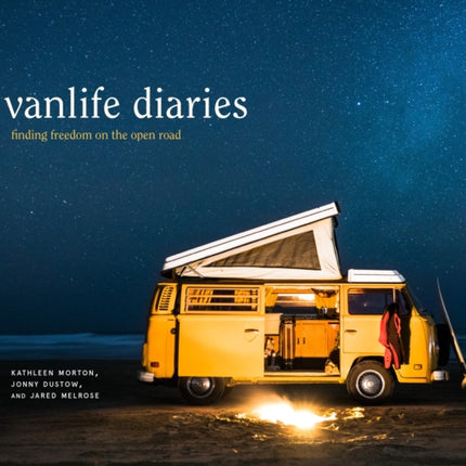 Vanlife Diaries: Finding Freedom on the Open Road