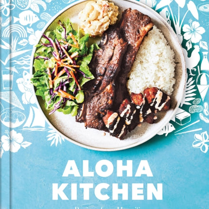 Aloha Kitchen: Recipes from Hawai'i