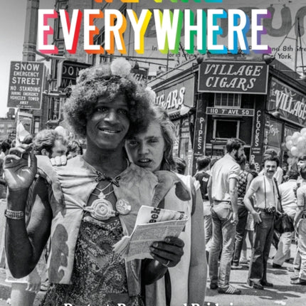 We Are Everywhere: A Visual Guide to the History of Queer Liberation, So Far