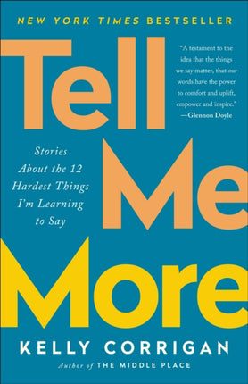 Tell Me More Stories about the 12 Hardest Things