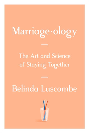 Marriageology: The Art and Science of Staying Together