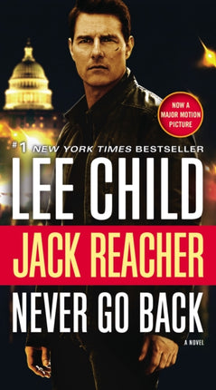 Jack Reacher: Never Go Back (Movie Tie-in Edition): A Novel