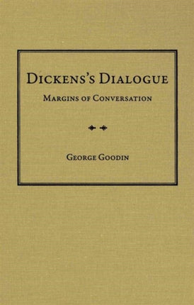 Dickens's Dialogue: Margins of Conversation