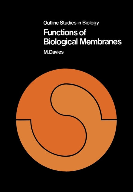 Functions of Biological Membranes Outline Studies