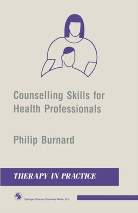 Counselling Skills for Health Professionals Second Edition