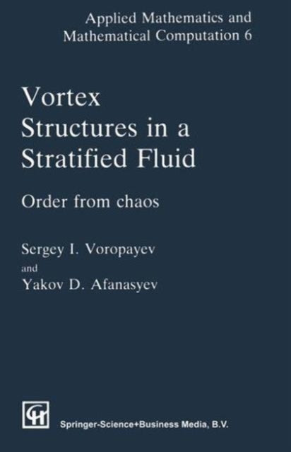 Vortex Structures in a Stratified Fluid: Order from Chaos