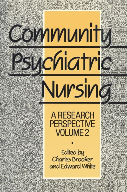 Community Psychiatric Nursing V 2 A Research Perspective Community Psychiatric Nursing Series