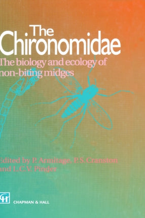 The Chironomidae Biology and ecology of nonbiting midges Series 16
