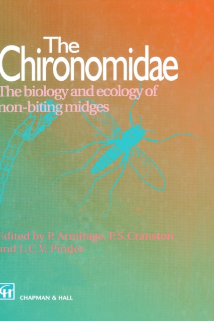 The Chironomidae Biology and ecology of nonbiting midges Series 16