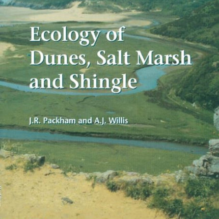 Ecology of Dunes Salt Marsh and Shingle