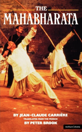 The Mahabharata A Play Based Upon the Indian Classic Epic Modern Plays