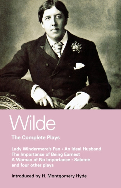 Wilde Complete Plays World Classics