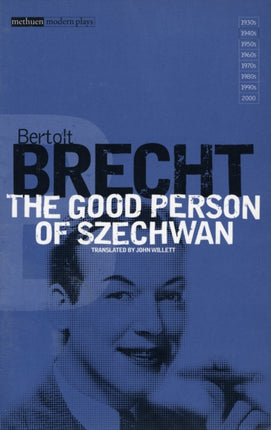 The Good Person of Szechwan Methuen Modern Plays