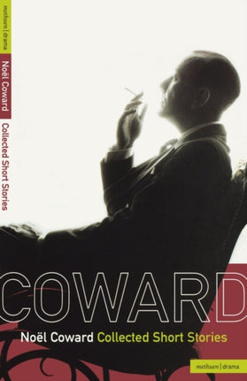 Collected Short Stories The Coward collection