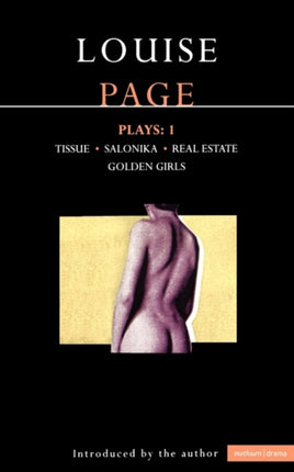 Page Plays 1 Tissue Salonika Real Estate Golden Girls Plays One v 1 Contemporary Dramatists
