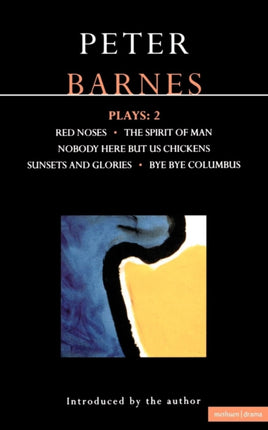 Plays 2 2 Red Noses Sunset Glories Nobody Here But Us Chickens Columbus Socrates v2 Contemporary Dramatists