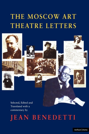 The Moscow Art Theatre Letters Diaries Letters and Essays