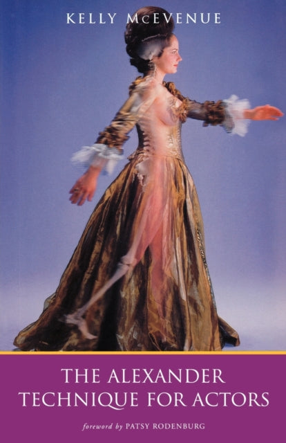 The Alexander Technique For Actors Performance Books