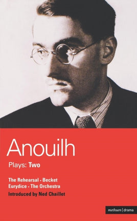 Plays Vol 2 World Classics Two The Rehearsal Becket Eurydice and the Orchestra v2