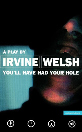 Youll Have Had Your Hole Modern Plays