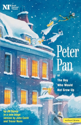 Peter Pan Or The Boy Who Would Not Grow Up  A Fantasy in Five Acts Modern Plays