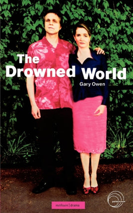 The Drowned World Modern Plays