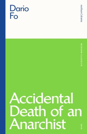 Accidental Death of an Anarchist Modern Plays