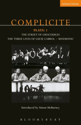 Complicite Plays Street of Crocodiles Mnemonic The Three Lives of Lucie Cabrol by Theatre de Complicite  Author  ON Oct092003 Paperback