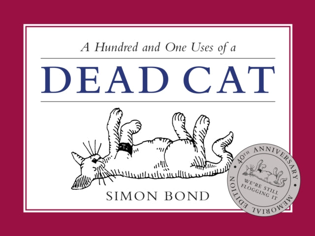 101 Uses of a Dead Cat