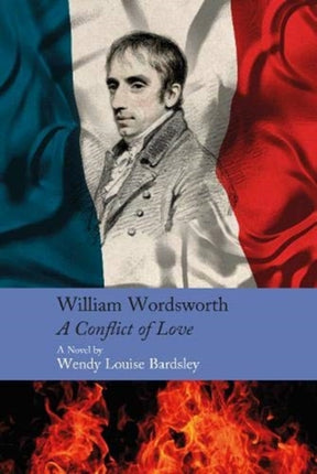 William Wordsworth  A Conflict of Love