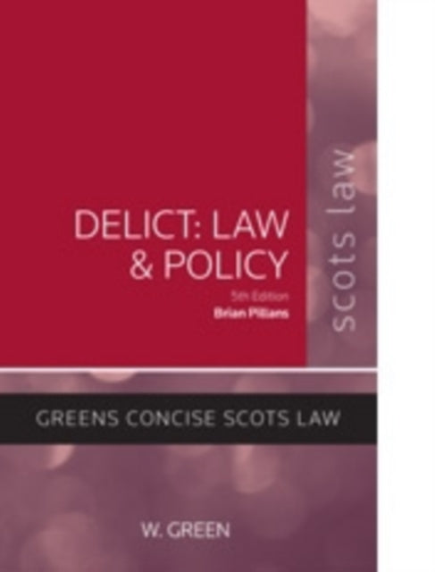 Delict: Law and Policy