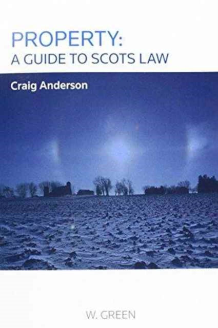 Property: A Guide to Scots Law