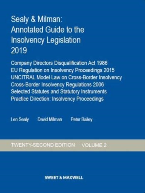 Sealy  Milman Annotated Guide to the Insolvency Legislation 2019