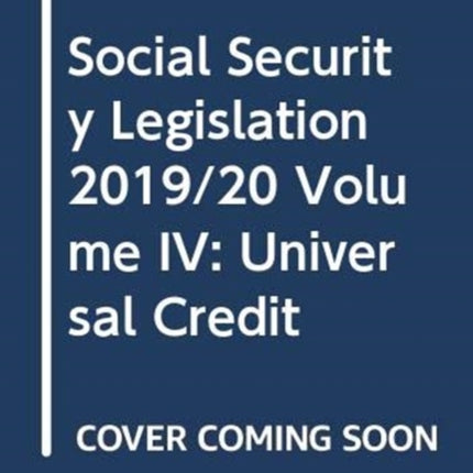 Social Security Legislation 201920 Volume IV