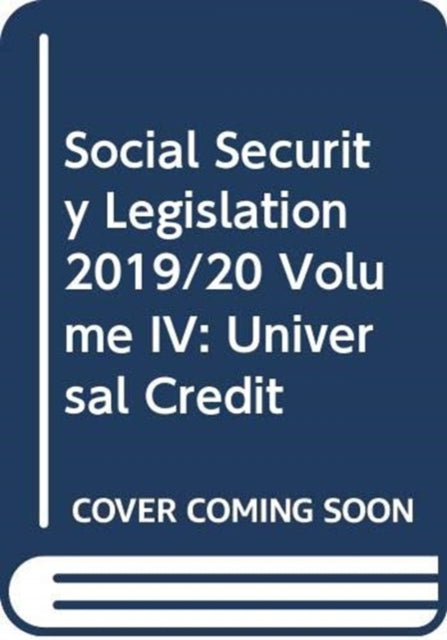 Social Security Legislation 201920 Volume IV