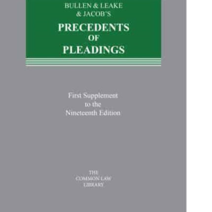 Bullen & Leake & Jacob's Precedents of Pleadings: 1st Supplement