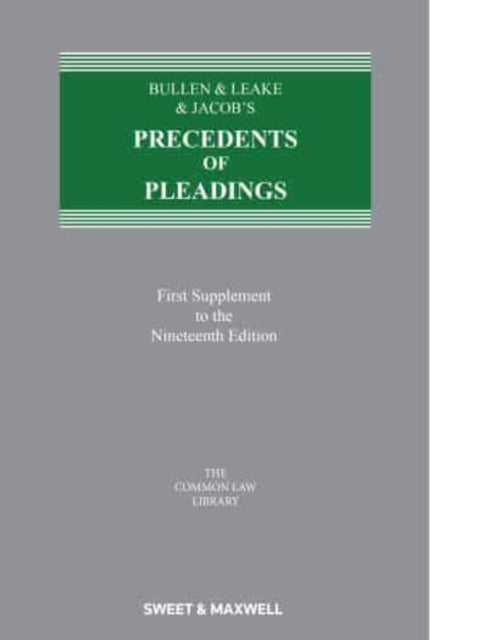 Bullen & Leake & Jacob's Precedents of Pleadings: 1st Supplement