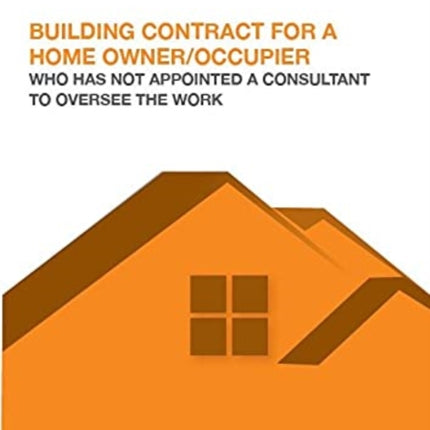 JCT Building Contract for a Homeowner/Occupier without Consultant