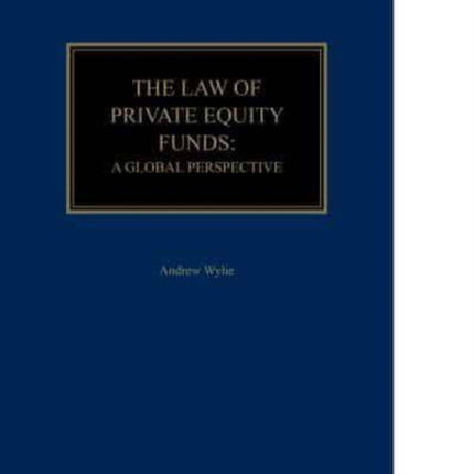 The Law of Private Equity Funds: A Global Perspective