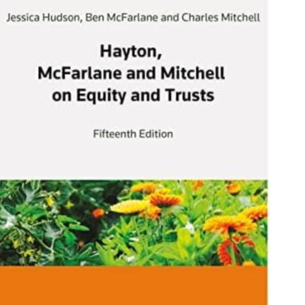 Hayton, McFarlane and Mitchell: Text, Cases and Materials on Equity and Trusts