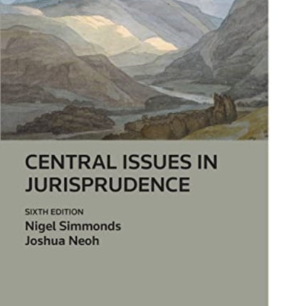 Central Issues in Jurisprudence: Justice, Law and Rights